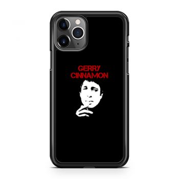 Gerry Cinamon iPhone 11 Case iPhone 11 Pro Case iPhone 11 Pro Max Case