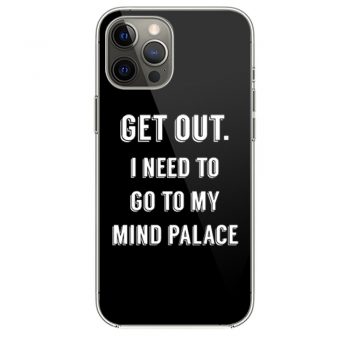 Get Out I need to go to my mind palace quote iPhone 12 Case iPhone 12 Pro Case iPhone 12 Mini iPhone 12 Pro Max Case