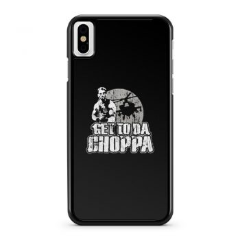 Get To Da Choppa iPhone X Case iPhone XS Case iPhone XR Case iPhone XS Max Case