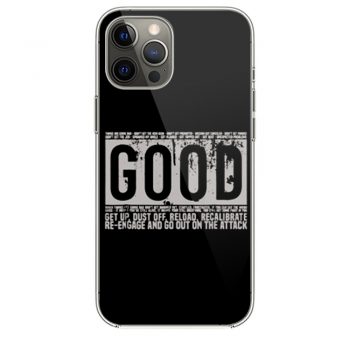 Good Motivational Quote iPhone 12 Case iPhone 12 Pro Case iPhone 12 Mini iPhone 12 Pro Max Case