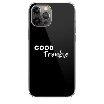 Good Trouble iPhone 12 Case iPhone 12 Pro Case iPhone 12 Mini iPhone 12 Pro Max Case