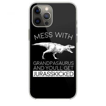 Grandpasaurust Get Jurasskicked iPhone 12 Case iPhone 12 Pro Case iPhone 12 Mini iPhone 12 Pro Max Case