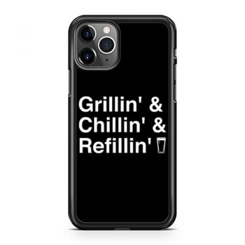 Grillin Chillin Refillin Fathers Day iPhone 11 Case iPhone 11 Pro Case iPhone 11 Pro Max Case