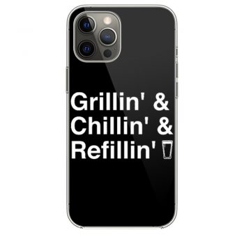 Grillin Chillin Refillin Fathers Day iPhone 12 Case iPhone 12 Pro Case iPhone 12 Mini iPhone 12 Pro Max Case