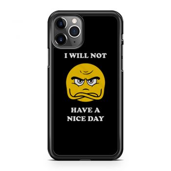 Grumpy Emoji I Will Not Have A Nice Day iPhone 11 Case iPhone 11 Pro Case iPhone 11 Pro Max Case