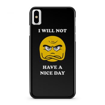 Grumpy Emoji I Will Not Have A Nice Day iPhone X Case iPhone XS Case iPhone XR Case iPhone XS Max Case