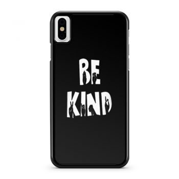 Hand Fingers Be Kind iPhone X Case iPhone XS Case iPhone XR Case iPhone XS Max Case