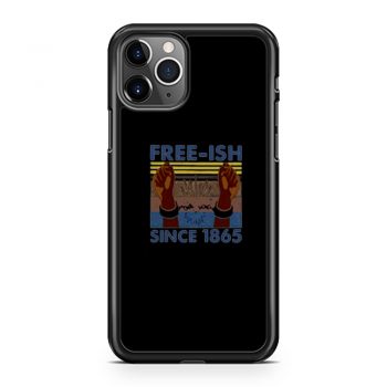Hands Free Since 1865 Free Ish iPhone 11 Case iPhone 11 Pro Case iPhone 11 Pro Max Case