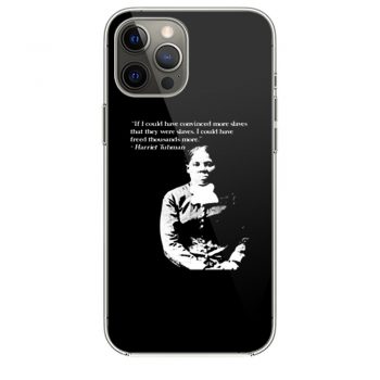 Harriet Tubman Quote Black Pride Fan Support iPhone 12 Case iPhone 12 Pro Case iPhone 12 Mini iPhone 12 Pro Max Case