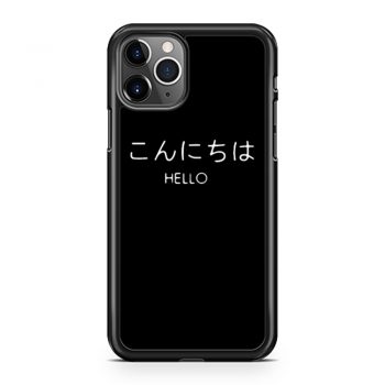 Hello in Japanese iPhone 11 Case iPhone 11 Pro Case iPhone 11 Pro Max Case