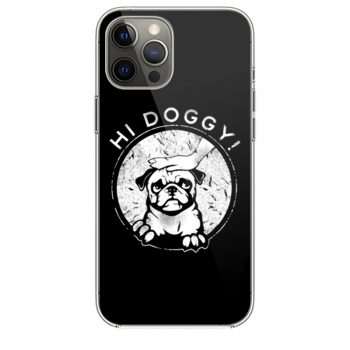 Hi Doggy Dog iPhone 12 Case iPhone 12 Pro Case iPhone 12 Mini iPhone 12 Pro Max Case