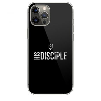 His Disciple iPhone 12 Case iPhone 12 Pro Case iPhone 12 Mini iPhone 12 Pro Max Case