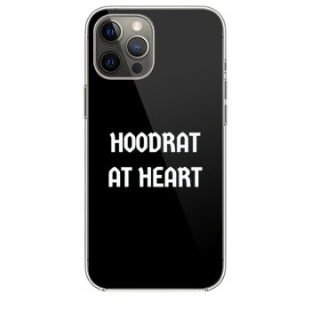 Hoodrat at Heart iPhone 12 Case iPhone 12 Pro Case iPhone 12 Mini iPhone 12 Pro Max Case