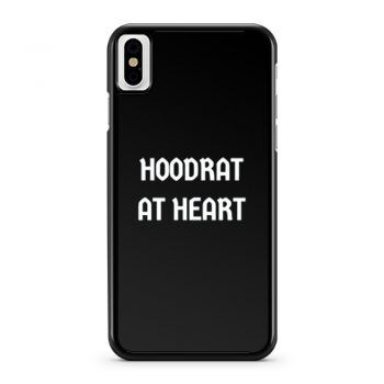 Hoodrat at Heart iPhone X Case iPhone XS Case iPhone XR Case iPhone XS Max Case