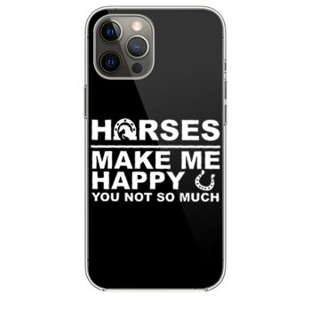 Horses Make Me Happy Horse Lover iPhone 12 Case iPhone 12 Pro Case iPhone 12 Mini iPhone 12 Pro Max Case