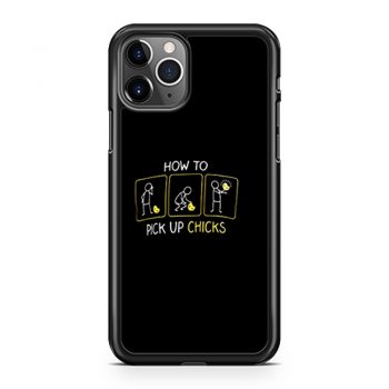 How To Pick Up Chicks iPhone 11 Case iPhone 11 Pro Case iPhone 11 Pro Max Case