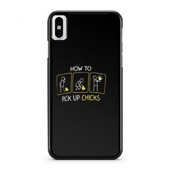 How To Pick Up Chicks iPhone X Case iPhone XS Case iPhone XR Case iPhone XS Max Case
