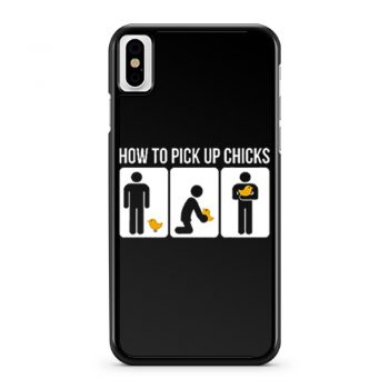 How to Pick Up Chicks Funny Sarcastic Joke iPhone X Case iPhone XS Case iPhone XR Case iPhone XS Max Case