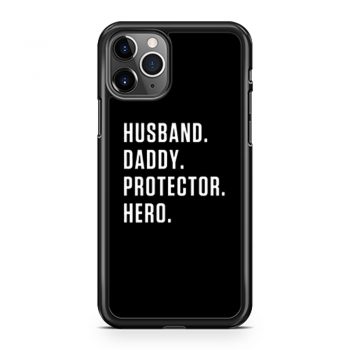 Husband Daddy Protector Hero iPhone 11 Case iPhone 11 Pro Case iPhone 11 Pro Max Case