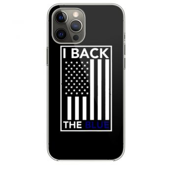 I Back The Blue Thin Blue Line Support Police iPhone 12 Case iPhone 12 Pro Case iPhone 12 Mini iPhone 12 Pro Max Case