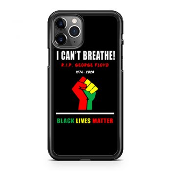 I Cant Breathe Black Lives Matter RIP George Floyd Tribute iPhone 11 Case iPhone 11 Pro Case iPhone 11 Pro Max Case