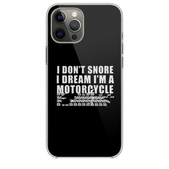 I Dont Snore Im A Motorcycle Rider iPhone 12 Case iPhone 12 Pro Case iPhone 12 Mini iPhone 12 Pro Max Case