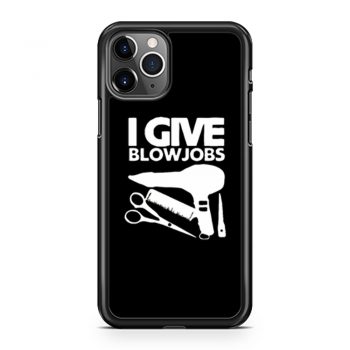 I Give Blowjobs iPhone 11 Case iPhone 11 Pro Case iPhone 11 Pro Max Case