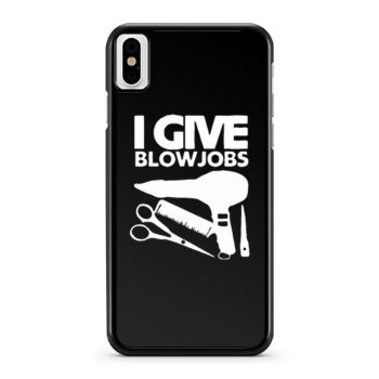 I Give Blowjobs iPhone X Case iPhone XS Case iPhone XR Case iPhone XS Max Case