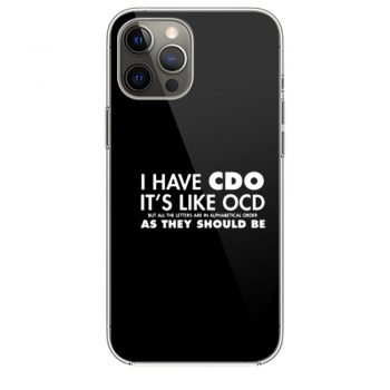 I Have Cdo iPhone 12 Case iPhone 12 Pro Case iPhone 12 Mini iPhone 12 Pro Max Case