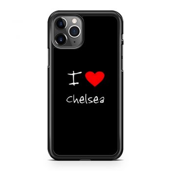 I Love Heart Chelsea iPhone 11 Case iPhone 11 Pro Case iPhone 11 Pro Max Case