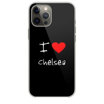 I Love Heart Chelsea iPhone 12 Case iPhone 12 Pro Case iPhone 12 Mini iPhone 12 Pro Max Case