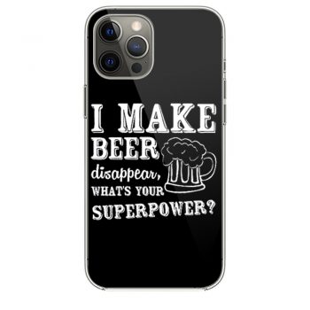 I Make Beer Disappear Whats Your Superpower iPhone 12 Case iPhone 12 Pro Case iPhone 12 Mini iPhone 12 Pro Max Case