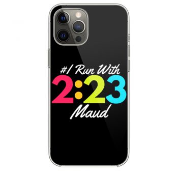 I Run With Maud Justice for Maud Jogging for Maud iPhone 12 Case iPhone 12 Pro Case iPhone 12 Mini iPhone 12 Pro Max Case