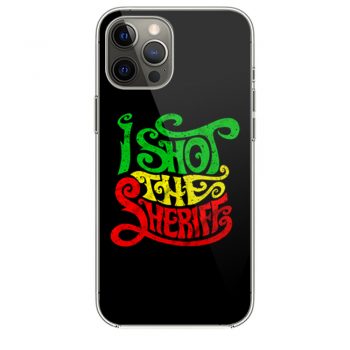 I Shot der Sheriff iPhone 12 Case iPhone 12 Pro Case iPhone 12 Mini iPhone 12 Pro Max Case