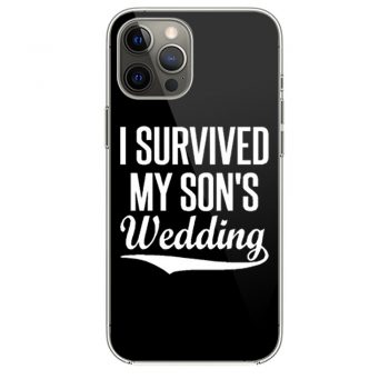 I Survived My Sons Wedding iPhone 12 Case iPhone 12 Pro Case iPhone 12 Mini iPhone 12 Pro Max Case