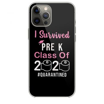 I Survived Pre K Class of 2020 Quarantined iPhone 12 Case iPhone 12 Pro Case iPhone 12 Mini iPhone 12 Pro Max Case