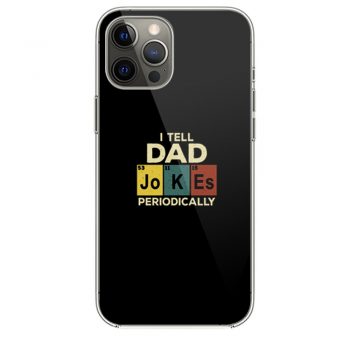 I Tell Dad Jokes iPhone 12 Case iPhone 12 Pro Case iPhone 12 Mini iPhone 12 Pro Max Case