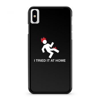 I Tried It At Home iPhone X Case iPhone XS Case iPhone XR Case iPhone XS Max Case