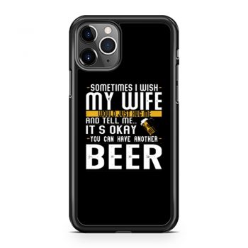 I Want A Beer iPhone 11 Case iPhone 11 Pro Case iPhone 11 Pro Max Case