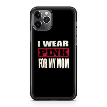 I Wear Pink for my iPhone 11 Case iPhone 11 Pro Case iPhone 11 Pro Max Case