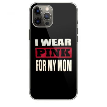 I Wear Pink for my iPhone 12 Case iPhone 12 Pro Case iPhone 12 Mini iPhone 12 Pro Max Case