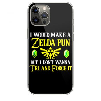 I Would Make A Zelda Pun But I Dont Wanna Try And Force It iPhone 12 Case iPhone 12 Pro Case iPhone 12 Mini iPhone 12 Pro Max Case