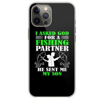 I asked God For A Fishing Partner iPhone 12 Case iPhone 12 Pro Case iPhone 12 Mini iPhone 12 Pro Max Case