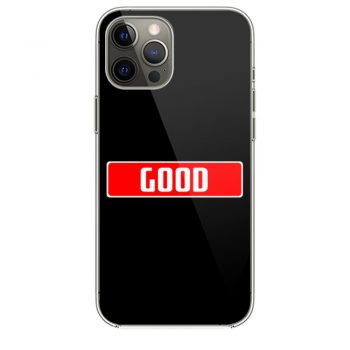 I love clothes with the inscription good iPhone 12 Case iPhone 12 Pro Case iPhone 12 Mini iPhone 12 Pro Max Case