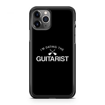Im Dating The Guitarist iPhone 11 Case iPhone 11 Pro Case iPhone 11 Pro Max Case