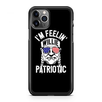 Im Feelin Willie Patriotic Murica Willy Nelson 4th of July iPhone 11 Case iPhone 11 Pro Case iPhone 11 Pro Max Case