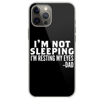 Im Not Sleeping Im Resting My Eyes iPhone 12 Case iPhone 12 Pro Case iPhone 12 Mini iPhone 12 Pro Max Case