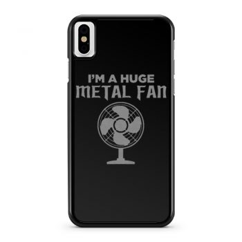 Im a Huge Metal Fan iPhone X Case iPhone XS Case iPhone XR Case iPhone XS Max Case