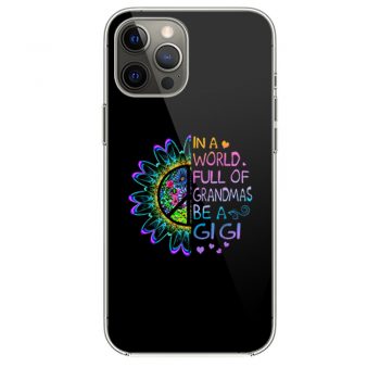 In A World Full Of Grandmas Be A Gigi Hippie iPhone 12 Case iPhone 12 Pro Case iPhone 12 Mini iPhone 12 Pro Max Case