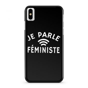 Je Parle Feministe or I Speak Feminist iPhone X Case iPhone XS Case iPhone XR Case iPhone XS Max Case